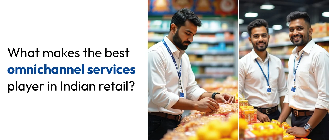 What makes the best omnichannel services player in Indian retail?