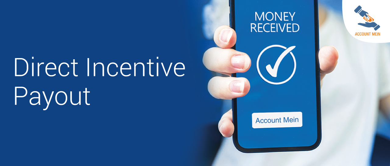 DIRECT INCENTIVE PAYOUT