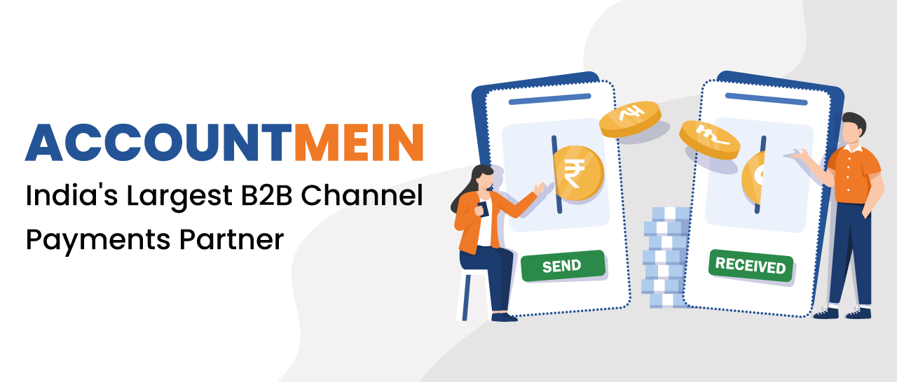 AccountMein: India's Largest B2B Channel Payments Partner