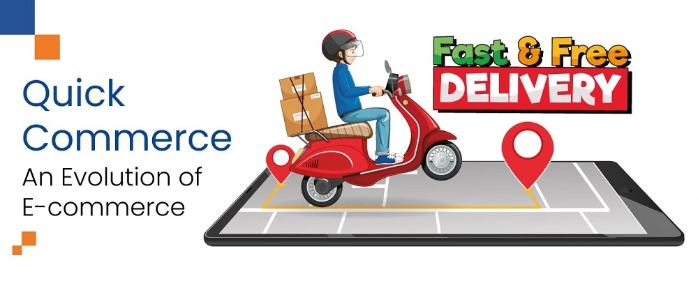 QUICK COMMERCE- An Evolution of E-commerce