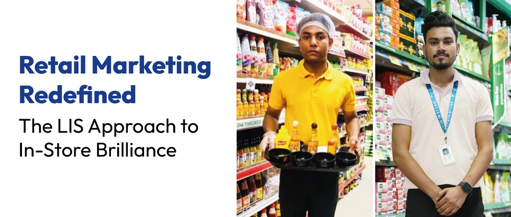 Retail Marketing Redefined: The LIS Approach to In-Store Brilliance